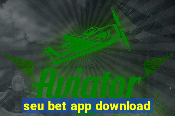 seu bet app download